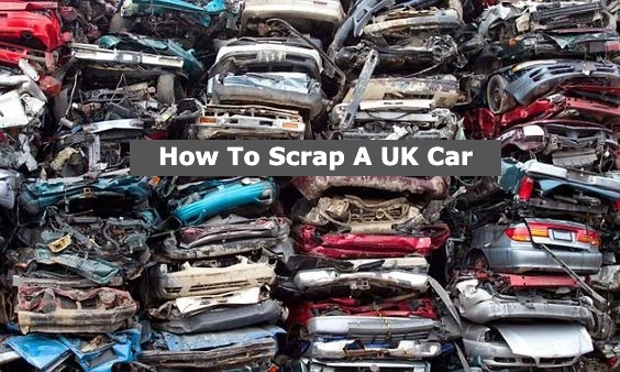 How To Correctly Scrap A Vehicle